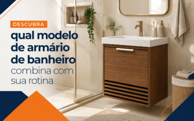 Descubra qual modelo de armário de banheiro combina com sua rotina